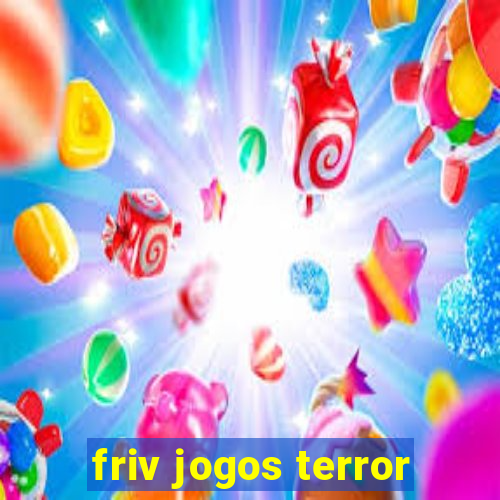 friv jogos terror